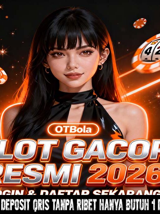 OTBola Slot Online Terpercaya Bonus Deposit Besar