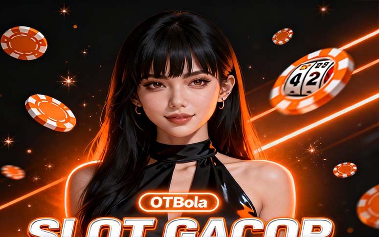 OTBola Slot Online Terpercaya Bonus Deposit Besar